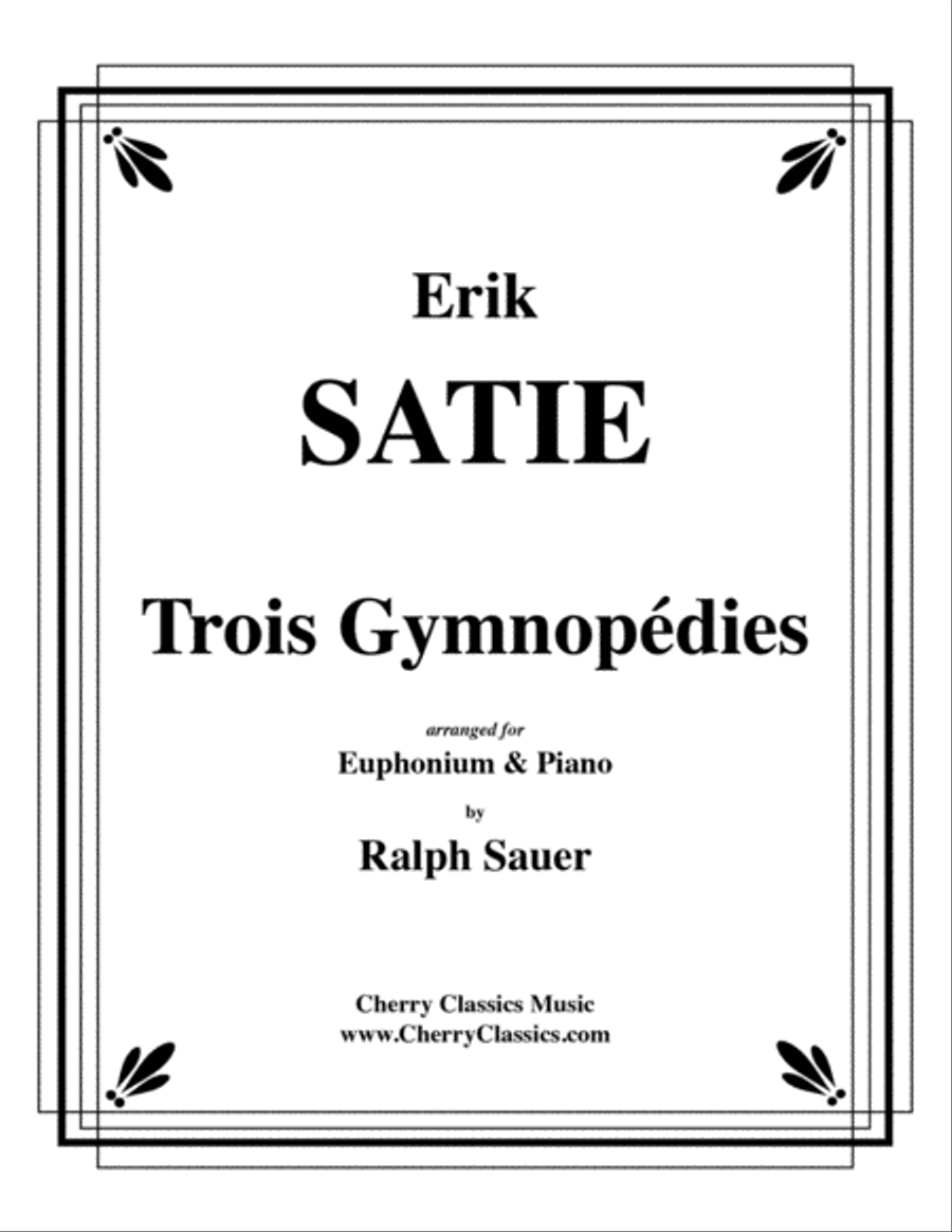 Trois Gymnopedies for Euphonium and Piano