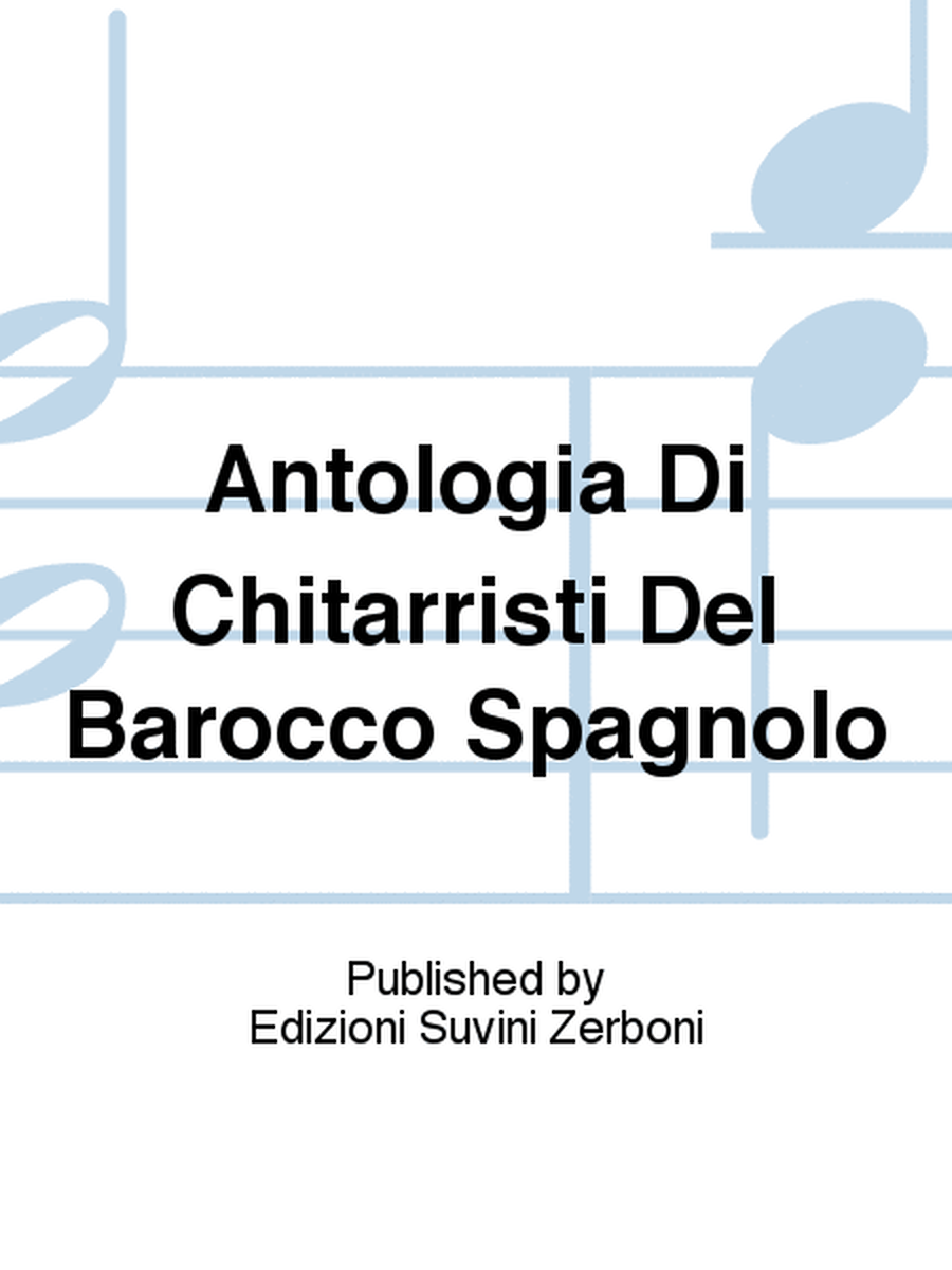 Antologia Di Chitarristi Del Barocco Spagnolo