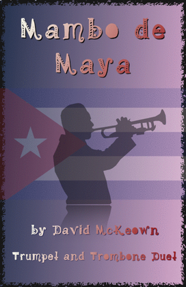 Mambo de Maya, for Trumpet and Trombone Duet