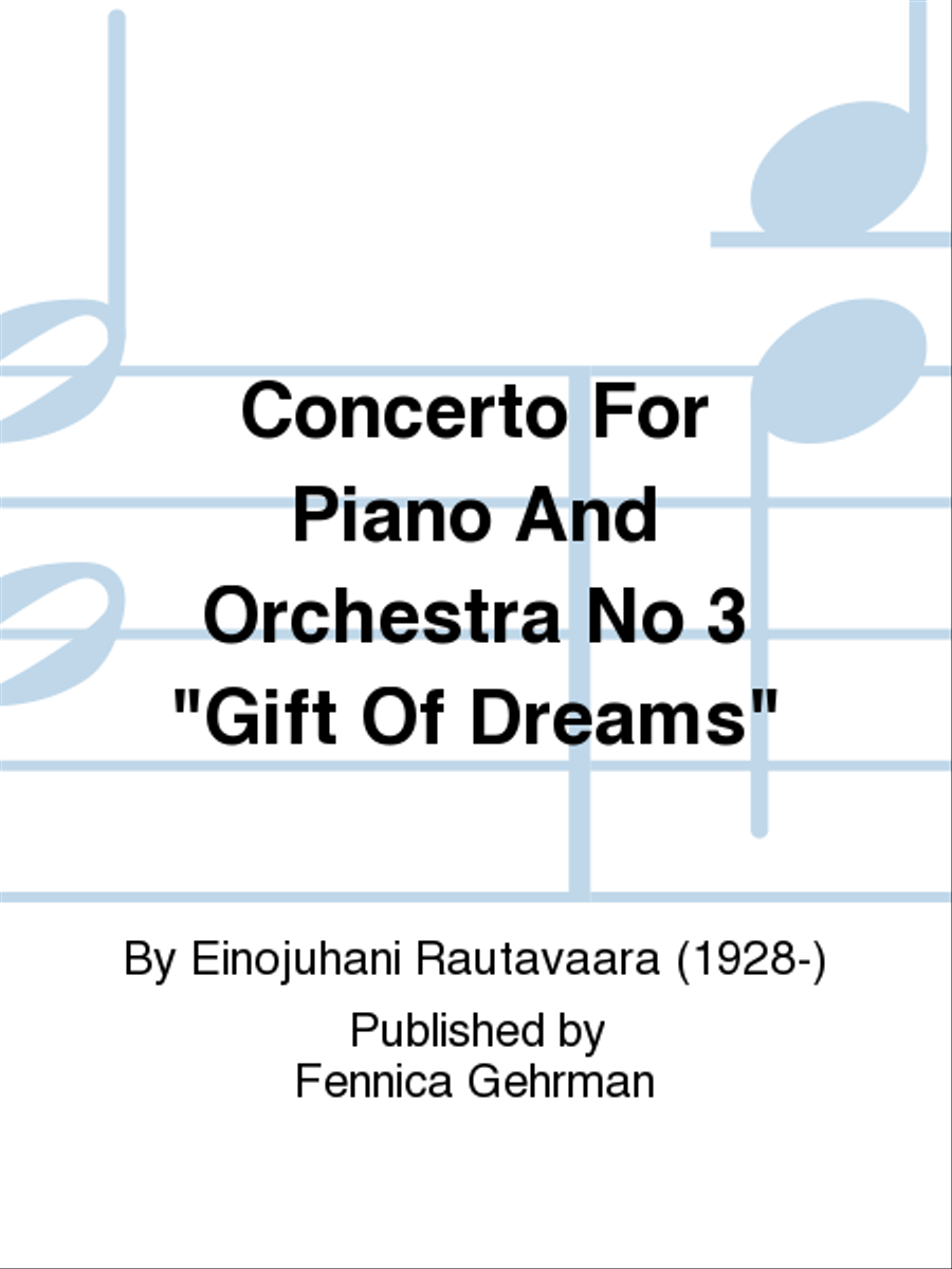 Concerto For Piano And Orchestra No 3 "Gift Of Dreams"