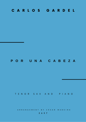 Por Una Cabeza - Tenor Sax and Piano - W/Chords (Full Score and Parts)