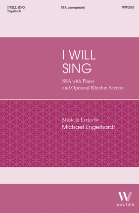 Book cover for I Will Sing (SSA)