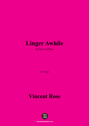 Book cover for Vincent Rose-Linger Awhile,in F Major