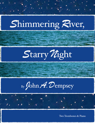 Shimmering River, Starry Night (Trio for Two Trombones and Piano)