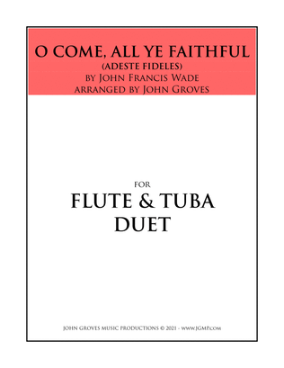 O Come, All Ye Faithful - Flute & Tuba Duet