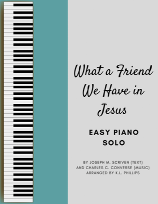 Book cover for What a Friend We Have in Jesus - Easy Piano Solo