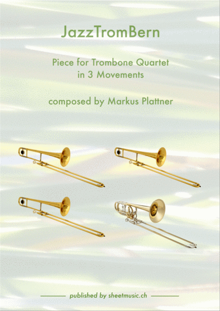 JazzTromBern for Trombone Quartet, Movements 1-3 Trombone Quartet scores gallery preview page 1