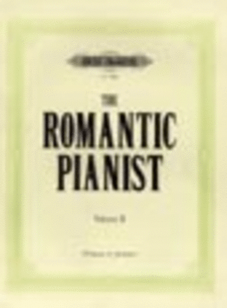 The Romantic Pianist Vol. 2