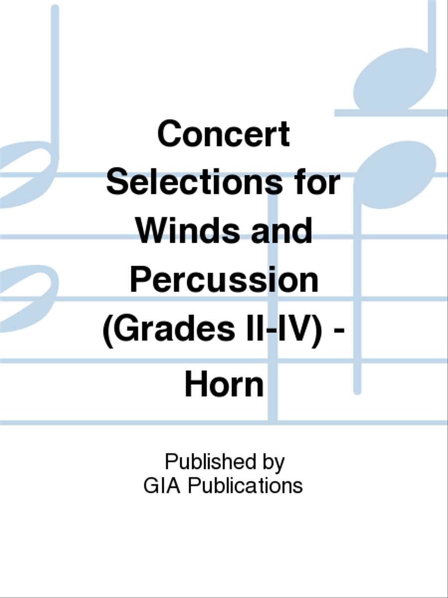 Concert Selections for Winds and Percussion (Grades II–IV) - Horn Concert Band Methods scores gallery preview page 1