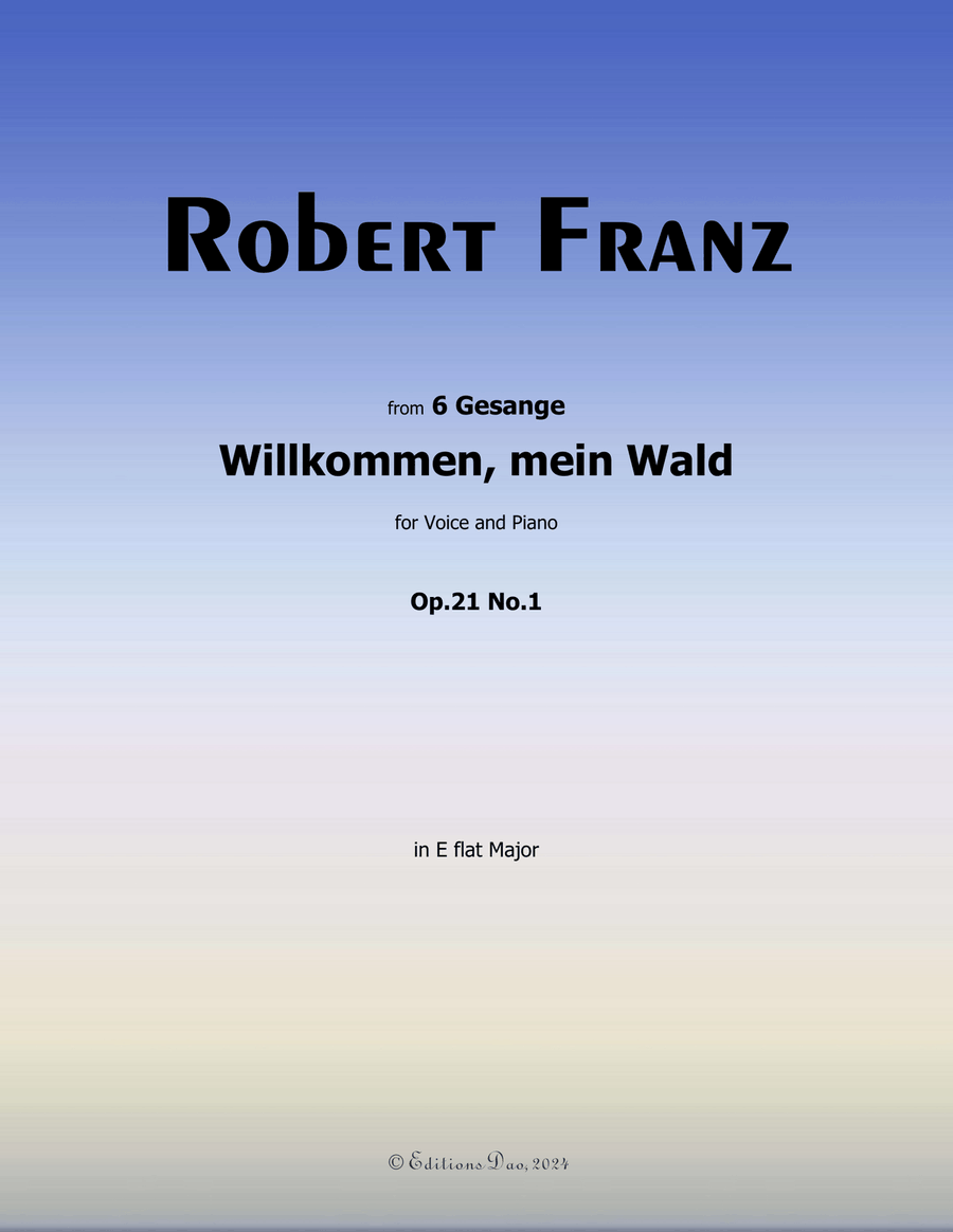 Willkommen, mein Wald, by Robert Franz, in E flat Major Voice scores gallery preview page 1