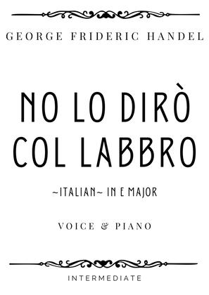 Book cover for Handel - Non Lo Dirò Col Labbro (Silent Worship) in E Major - Intermediate