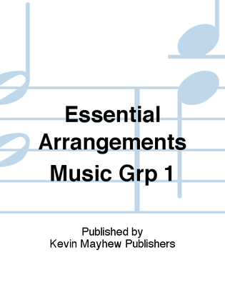 Essential Arrangements Music Grp 1