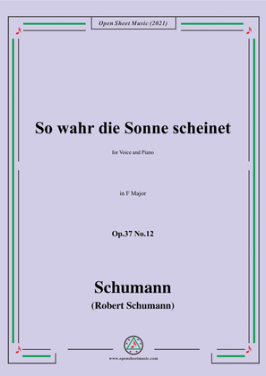 Schumann-So wahr die Sonne scheinet,Op.37 No.12,in F Major,for Voice and Piano