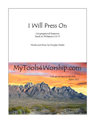 I Will Press On - Congregational Response