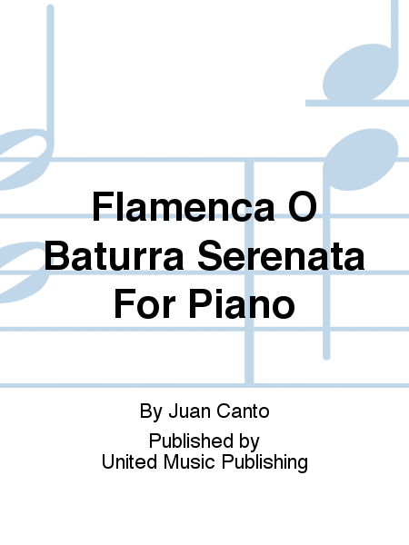 Flamenca O Baturra Serenata For Piano