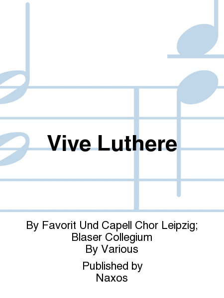 Vive Luthere
