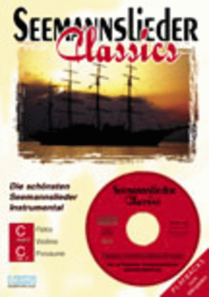 Seemannslieder Classics/C-Stimmen