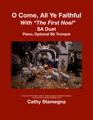 O Come All Ye Faithful (with "The First Noel") (SA Duet, Piano, Optional Bb Trumpet)