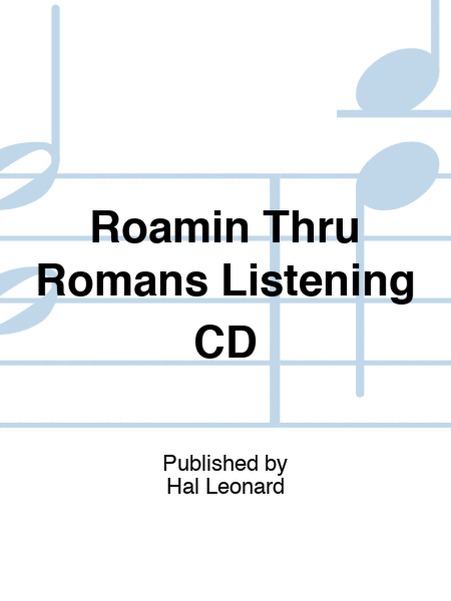 Roamin Thru Romans Listening CD