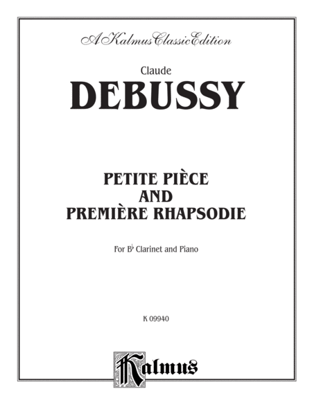 Petite Piece and Premiere Rhapsodie