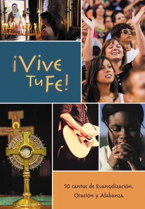 Vive Tu Fe (50 cantos de Evangelizacion, Oracion y Alaba