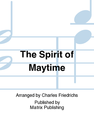 The Spirit of Maytime
