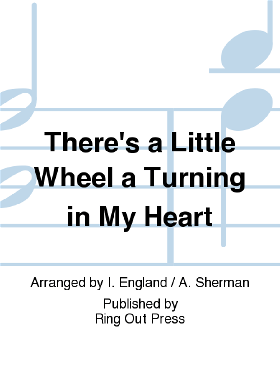 There's a Little Wheel a Turning in My Heart 3-Octaves scores gallery preview page 1