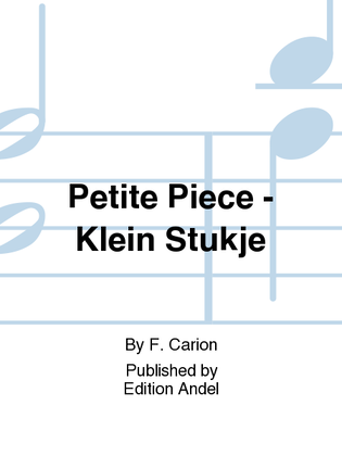 Petite Piece - Klein Stukje