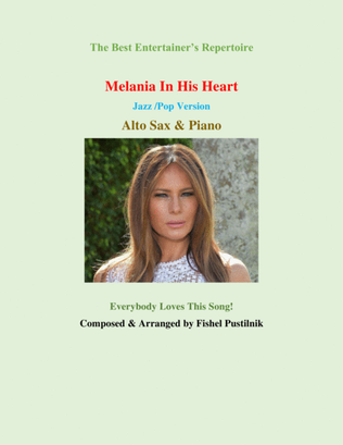 Book cover for "Melania In His Heart"-Piano Background for Alto Sax and Piano (Jazz/Pop Version)
