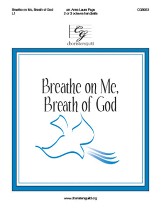Breathe on Me, Breath of God (2 or 3 octaves)