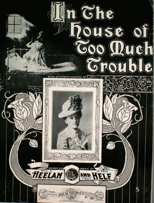 In the House of Too Much Trouble