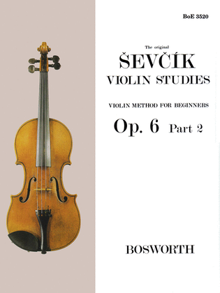 Book cover for Otakar Sevcik: Violin Studies - Violin Method For Beginners Op.6 Part 2