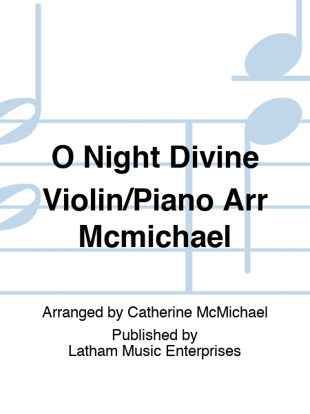 O Night Divine Violin/Piano Arr Mcmichael