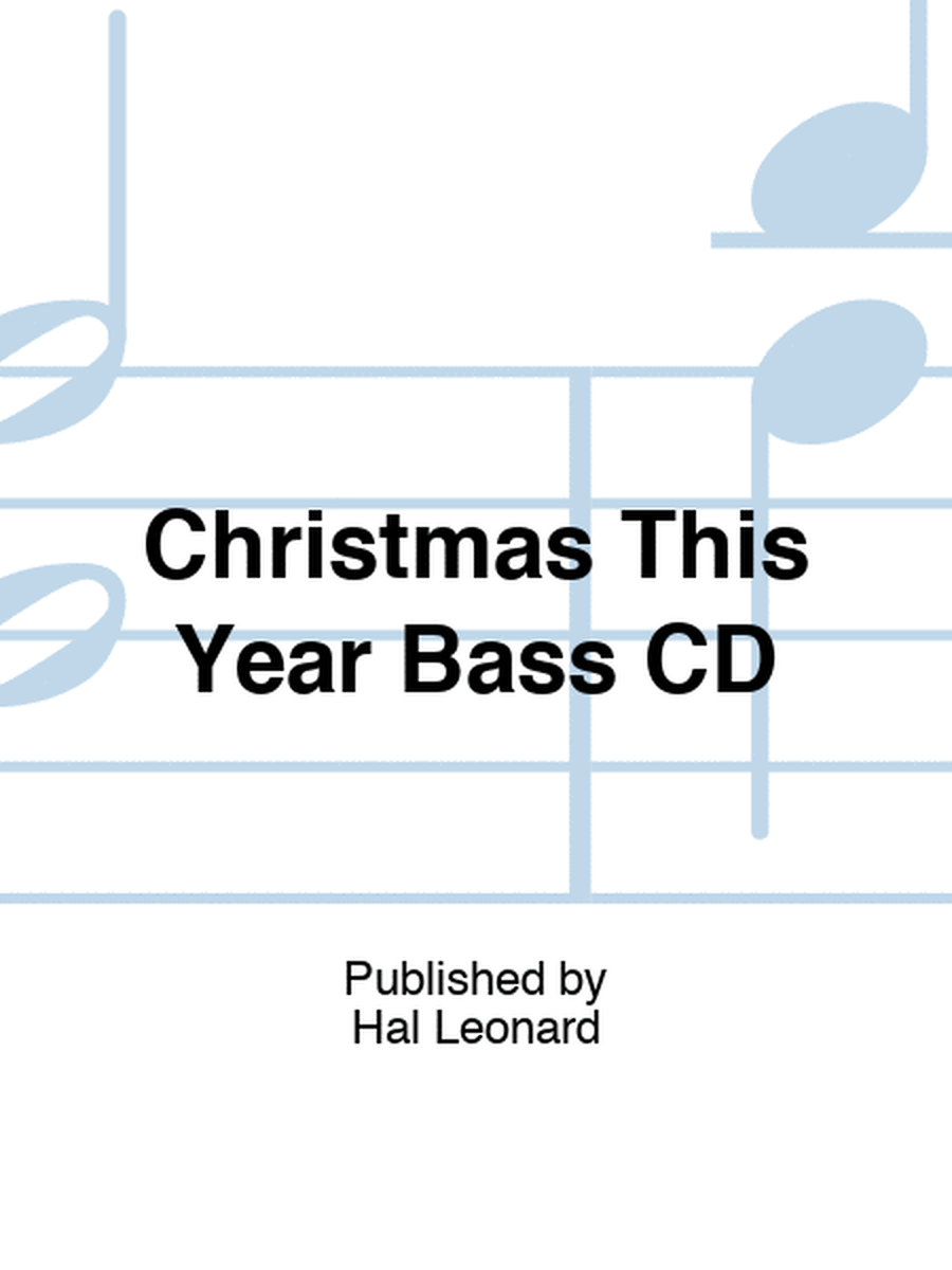 Christmas This Year Bass CD