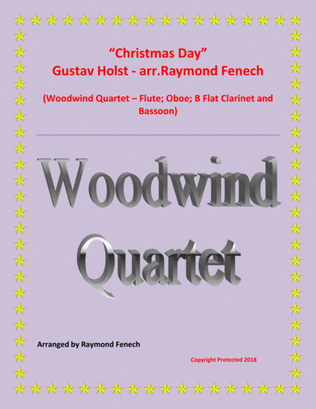 Book cover for Christmas Day-Gustav Holst- WOODWIND QUARTET (Flute; Oboe; B Flat Clarinet; and Bassoon) - Advance I