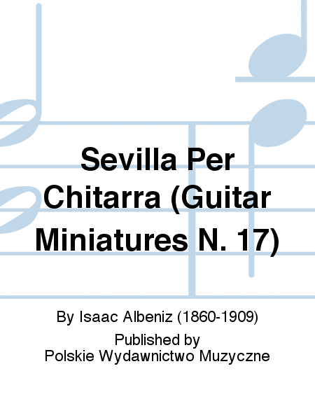 Sevilla Per Chitarra (Guitar Miniatures N. 17)