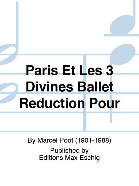 Paris Et Les 3 Divines Ballet Reduction Pour