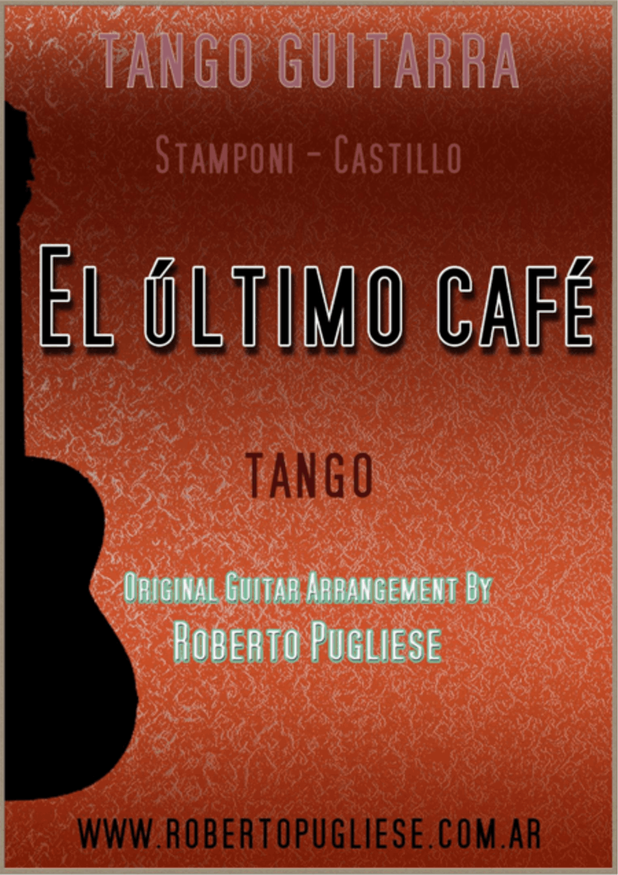 El ultimo cafè - Tango (Stamponi - Castillo) Classical Guitar scores gallery preview page 1