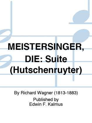 MEISTERSINGER, DIE: Suite (Hutschenruyter)