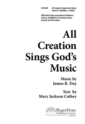 All Creation Sings God's Music