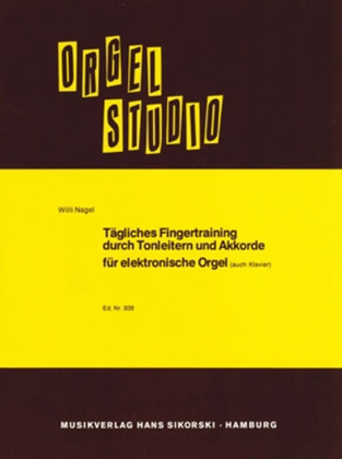 Book cover for T Gliches Fingertraining Durch Tonleitern Und Akkorde Fur Elektronische Orgel (auch Kla
