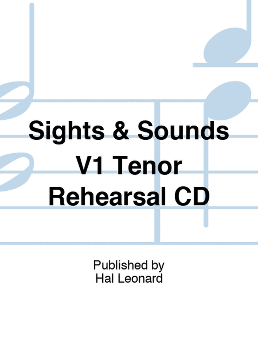 Sights & Sounds V1 Tenor Rehearsal CD