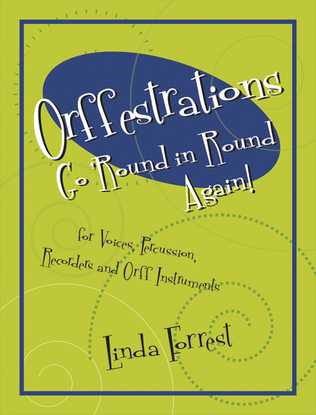 Book cover for Orffestrations Go 'Round in Round Again!
