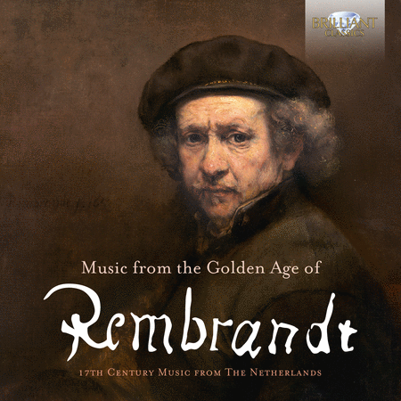 Musica Amphion: Music from the Golden Age of Rembrandt - 17th Century Music from The Netherlands