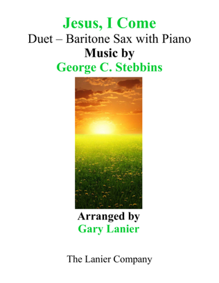 Book cover for JESUS, I COME (Duet – Baritone Sax & Piano with Parts)