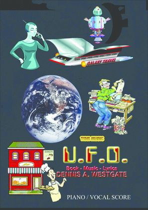 U. F. O. A new & original 'Sci-Fi' stage musical