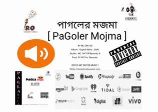 PaGoler Mojma BY Mc Ontor | Bangla Rap Song