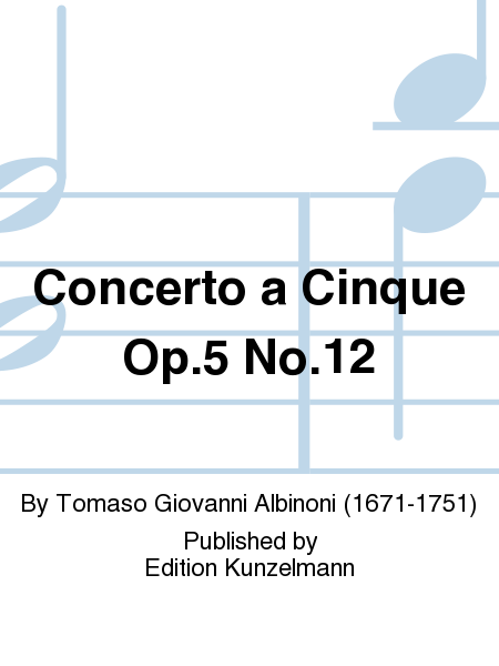 Concerto a cinque Op. 5 No. 12