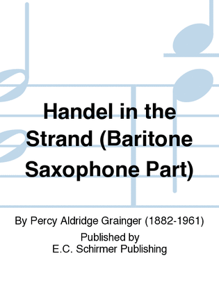 Handel in the Strand (Baritone Saxophone Part)
