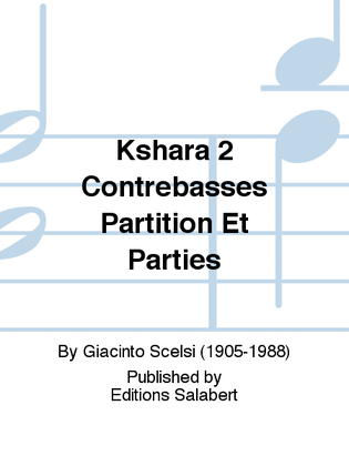 Book cover for Kshara 2 Contrebasses Partition Et Parties